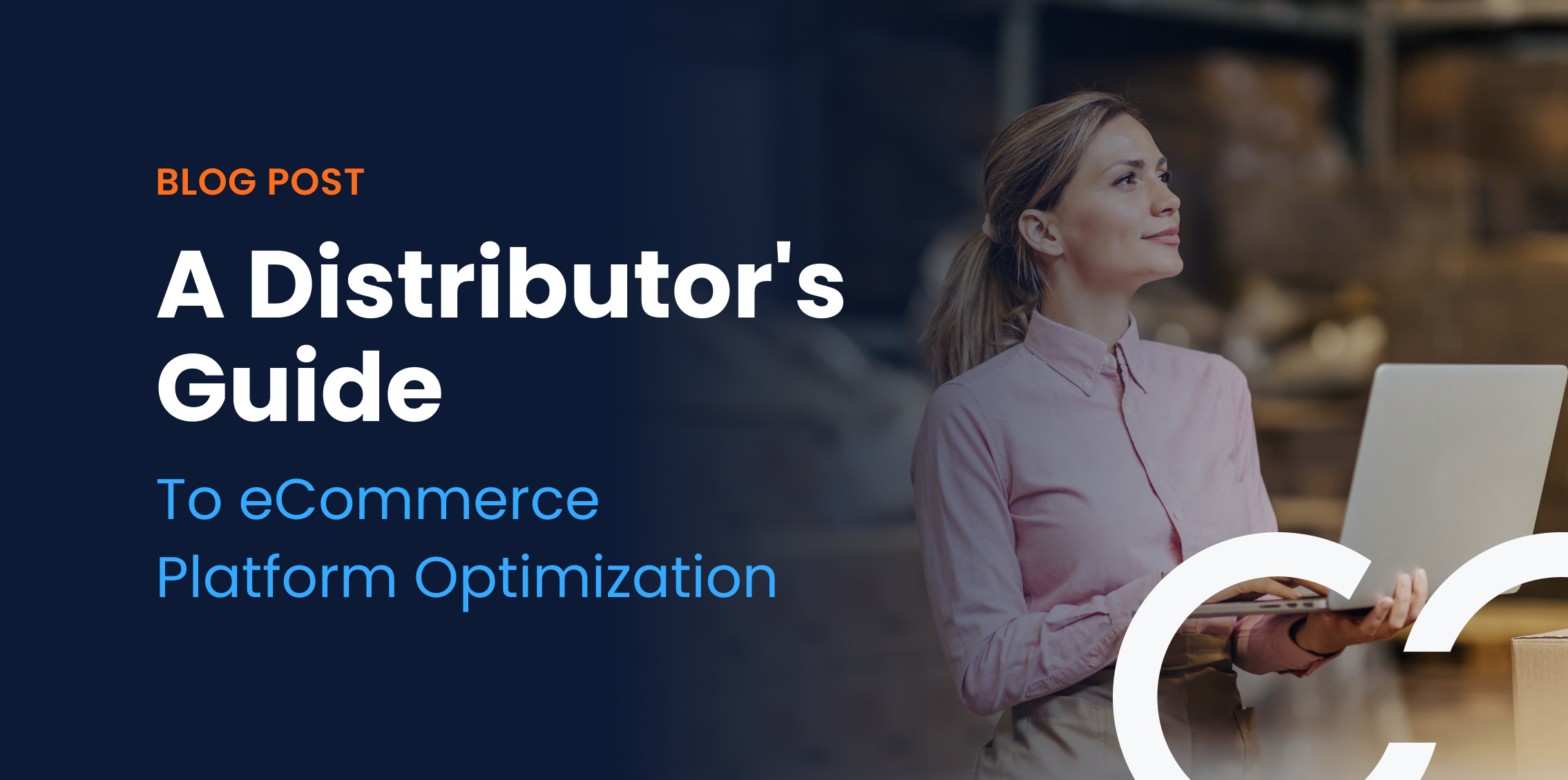 ecommerce platform optimization and distribution optimization with CRM and BI