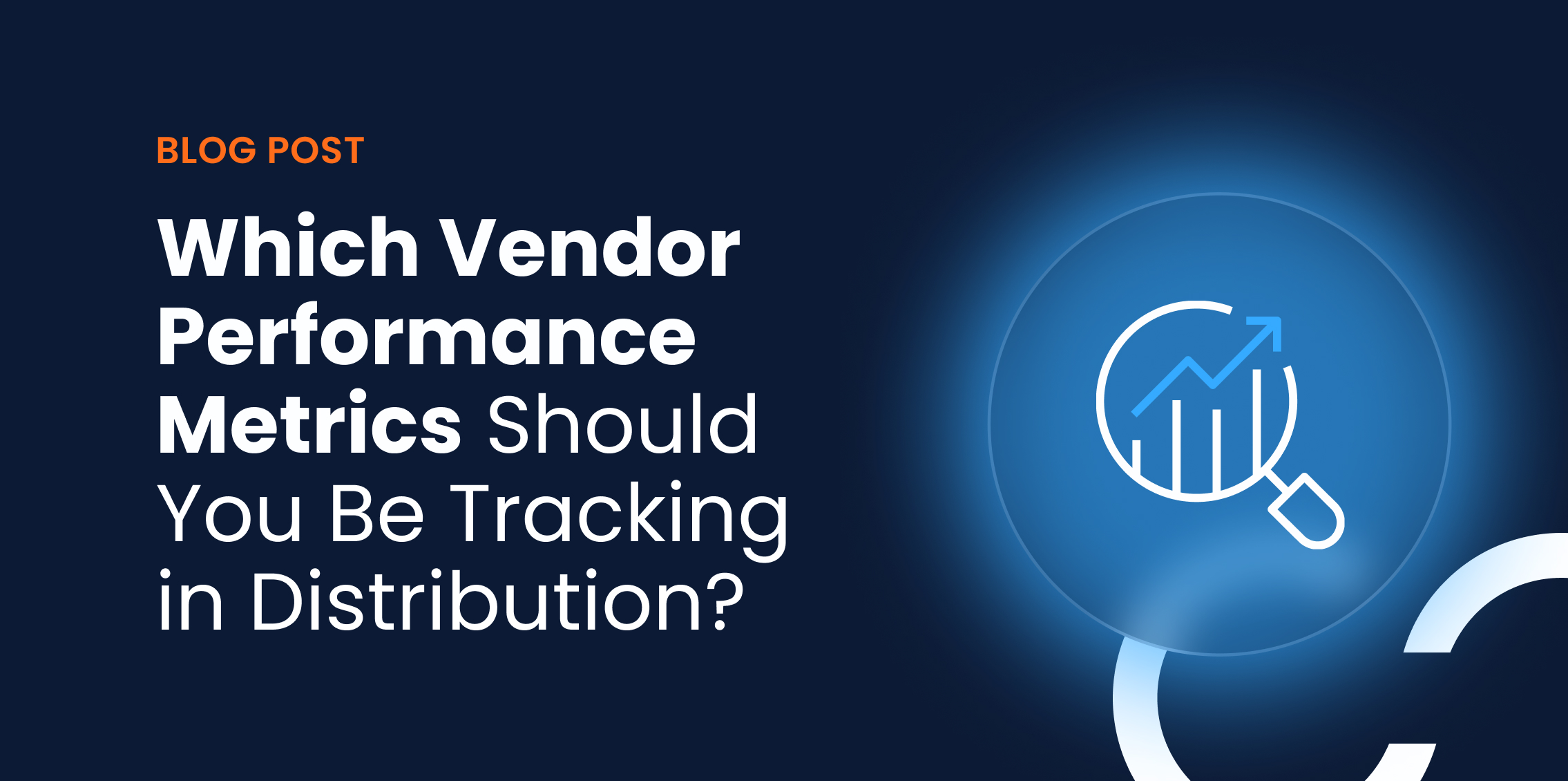 a crm can help distributors evaluate vendor performance and put the right vendor performance metrics to action
