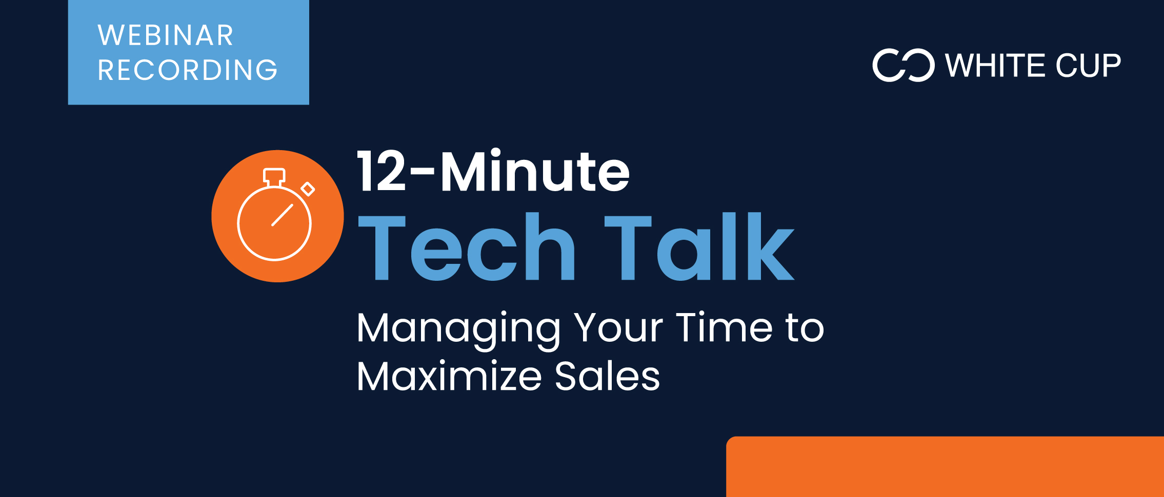 Managing Your Time to Maximize Sales webinar recording