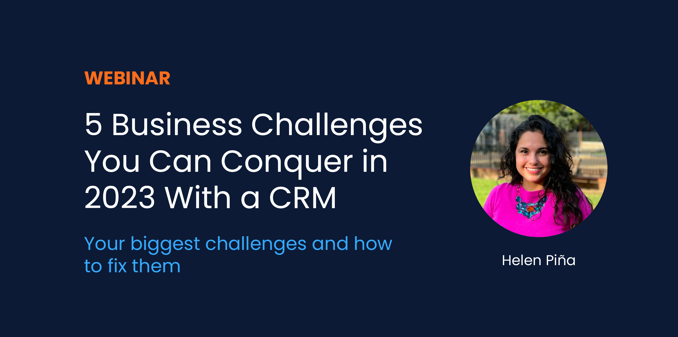 5 Business Challenges You Can Conquer With a CRM Webinar Website copy