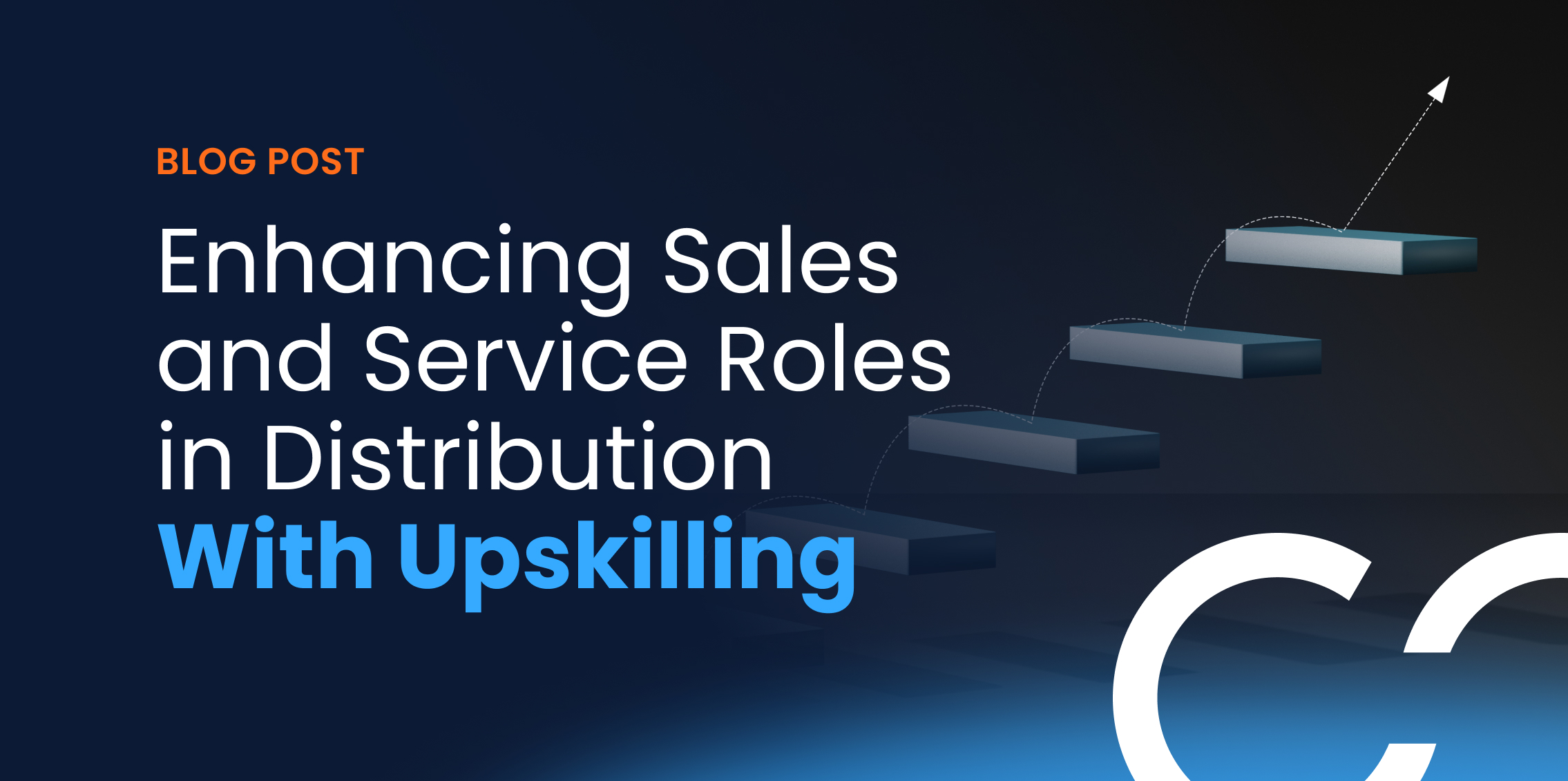 Blog Post - Enhancing Sales and Service Roles in Distribution With Upskilling