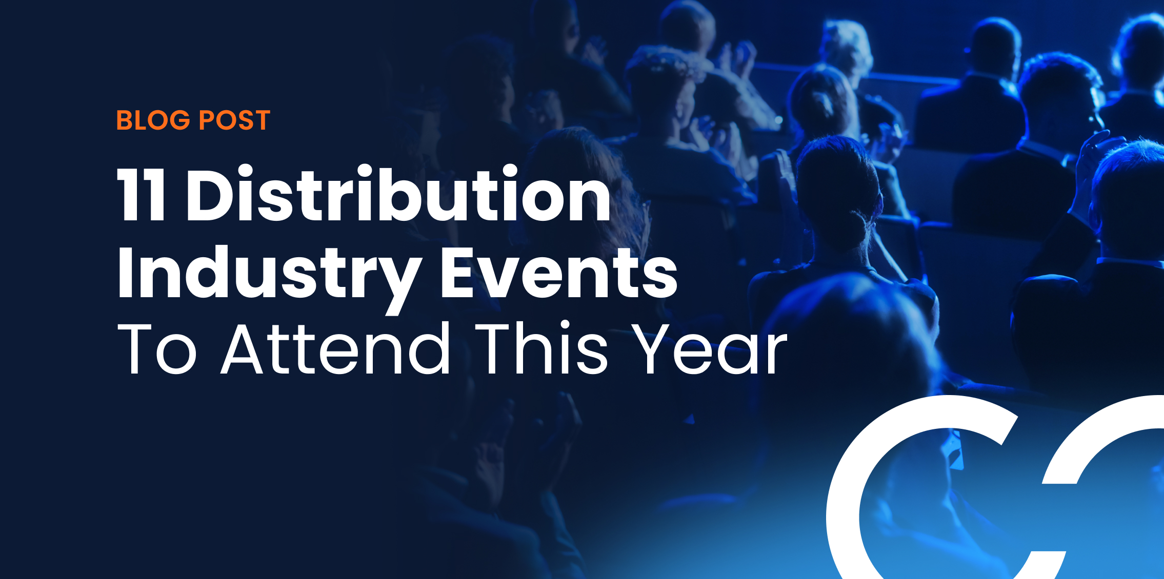 11 Distribution Industry Events To Attend This Year