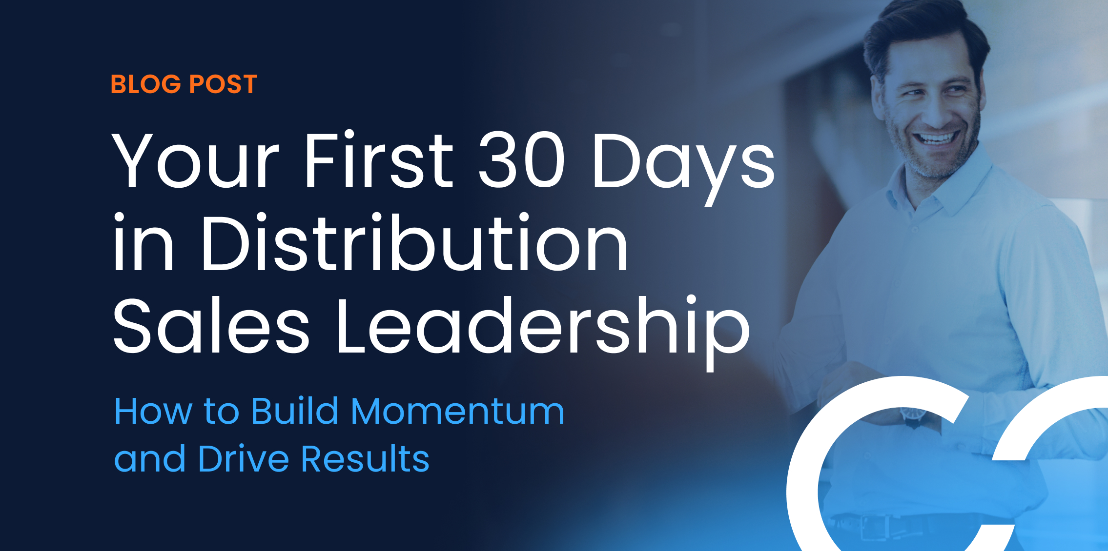 graphic depicting the first 30 days as a sales leader in distribution